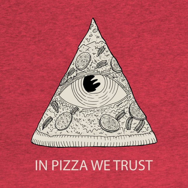 IN PIZZA WE TRUST by miskel